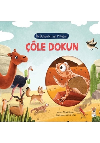 Ilk Dokun Hisset Kitabım - Çöle Dokun