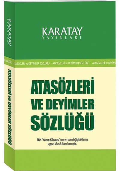 Atasözleri ve Deyimler Sözlüğü - Karatay Yayınları