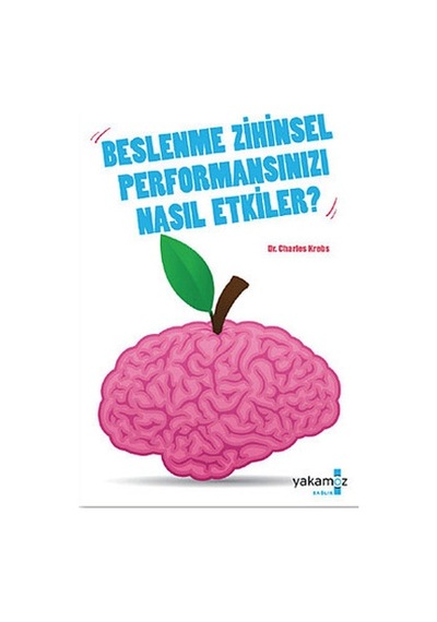 Beslenme Zihinsel Performansınızı Nasıl Etkiler?