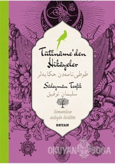 Tütiname'den Hikayeler-Osmanlıca Türkçe - Süleyman Tevfik - Beyan Yayınları