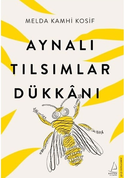Aynalı Tılsımlar Dükkanı Melda Kamhi Kosif Destek Yayınları