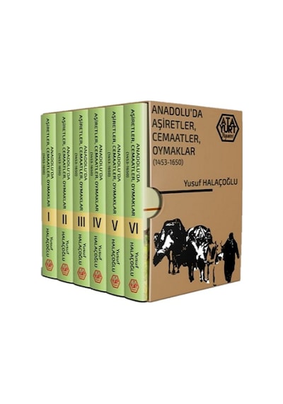 Anadolu'Da Aşiretler, Cemaatler, Oymaklar (1453-1650) ( 6 Cilt Ta
