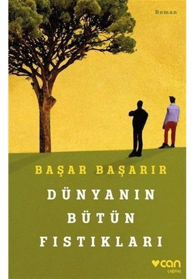Dünyanın Bütün Fıstıkları - Başar Başarır - Can Yayınları