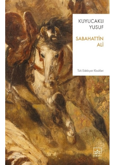 Kuyucaklı Yusuf - Sabahattin Ali - İthaki Yayınları