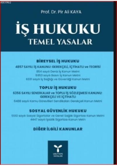 İş Hukuku Temel Yasalar