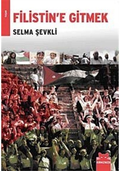 Filistin'e Gitmek - Selma Şevkli - Kırmızı Kedi
