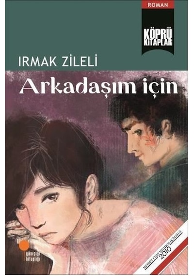 Arkadaşım için - Irmak Zileli - Günışığı Kitaplığı