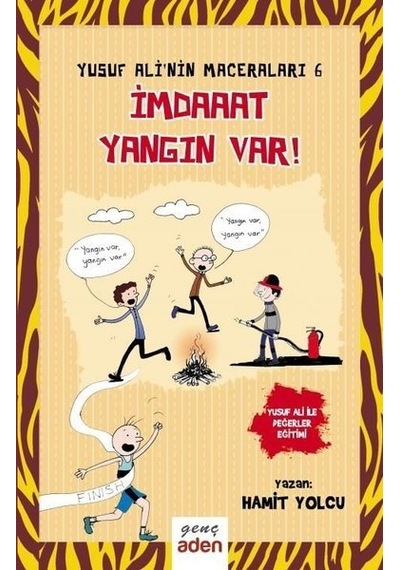 İmdaaat Yangın Var!-Yusuf Ali'nin Maceraları 6 - Hamit Yolcu - Aden Yayınevi