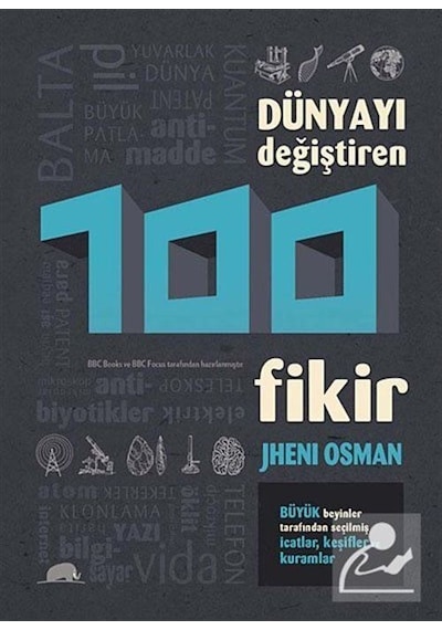 Dünyayı Değiştiren 100 Fikir / Jheni Osman