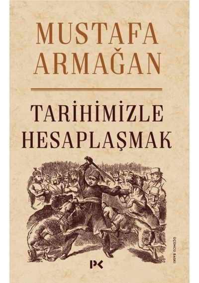 Tarihimizle Hesaplaşmak 554794860