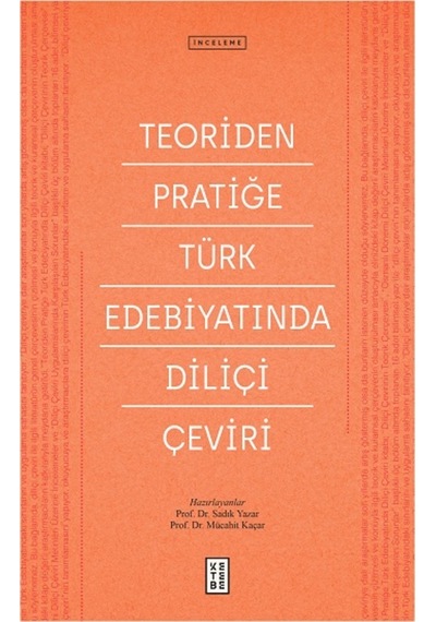 Teoriden Pratiğe Türk Edebiyatında Diliçi Çeviri- Ketebe