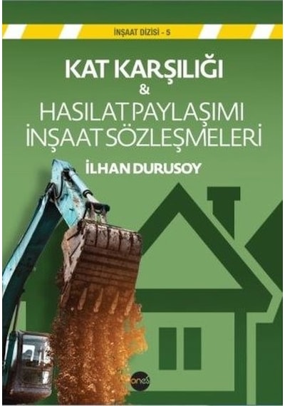 Kat Karşılığı ve Hasılat Paylaşımı İnşaat Sözleşmeleri - İlhan Durusoy - Boyut Yayın Grubu