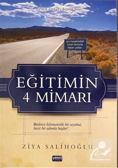 Eğitimin 4 Mimarı / Ziya Salihoğlu