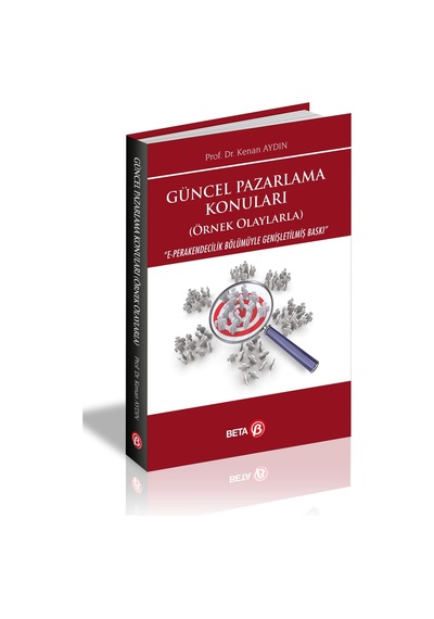 Güncel Pazarlama Konuları - Kenan Aydın - Beta Yayınları