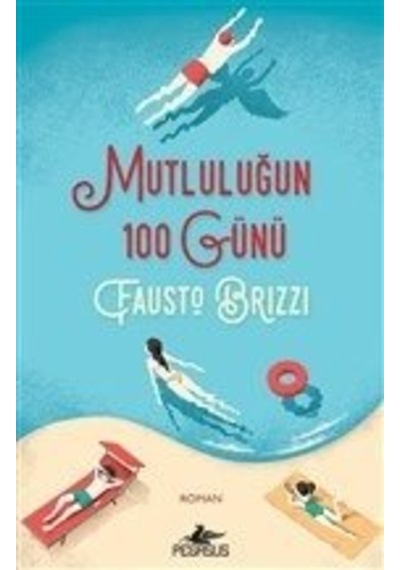 Mutluluğun 100 Günü - Fausto Brizzi - Pegasus