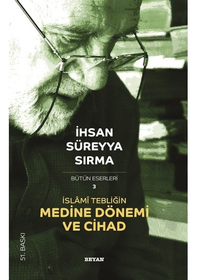 İslami Tebliğin Medine Dönemi ve Cihad- Beyan Yayınları