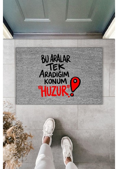 Rugmood Modern Dijital Baskı - Bu Aralar Tek Aradığım Konum Huzur - Kapı Önü Paspası Gri