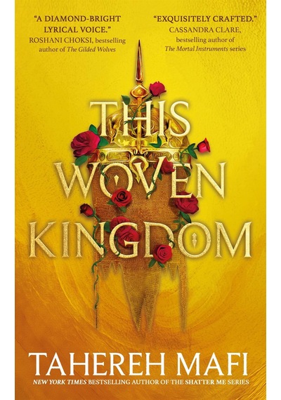 This Woven Kingdom -Tahereh Mafi