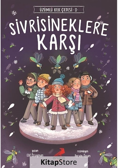 Sivrisineklere Karşı - Üzümlü Kek Çetesi 3 - Elif Özsoyman - Erdem Çocuk