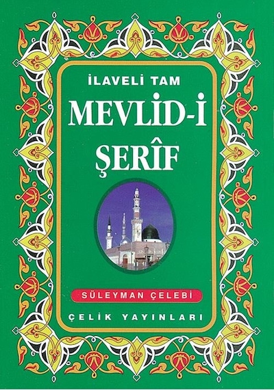 İlaveli Tam Mevlid-i Şerîf - Süleyman Çelebi