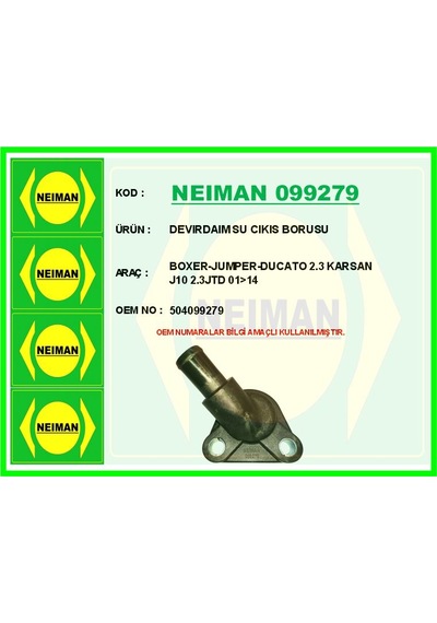 Neıman 099279 Devirdaim Su Çıkış Borusu Boxer-jumper-ducato 2.3 Karsan J10 2.3jtd 01 14 504099279 -