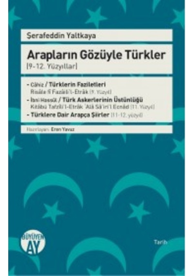 Arapların Gözüyle Türkler (9-12. Yüzyıllar) - Mehmed Şerefeddin Yaltkaya - Büyüyenay Yayınları