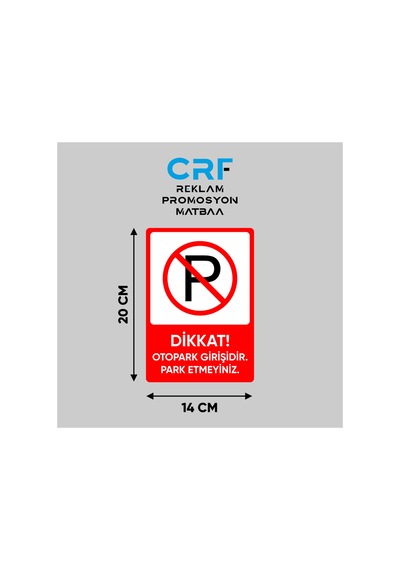 Metal Park Yasaktır İş Güvenliği Uyarı Levhası 14x20 Cm Arkası Yapışkanlı
