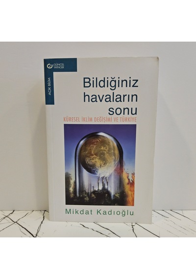 Bildiğiniz Havaların Sonu