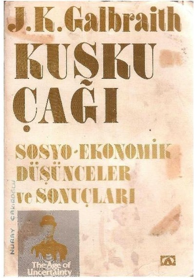 Kuşku Çağı - John Kenneth Galbraith 1.baskı