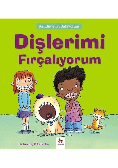 Kendime İyi Bakıyorum-Dişlerimi Fırçalıyorum - Liz Gogerly - Almidilli