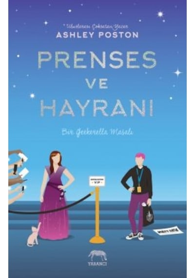 Yıldız Ruh Demir Yürek 2. Kitap + Prenses Ve Hayranı + Geekerella