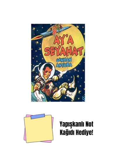 Ay'a Seyahat + Yapışkanlı Not Kağıdı