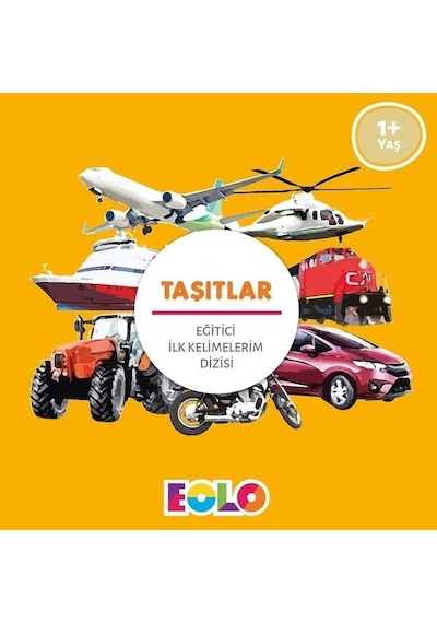 Taşıtlar-İlk Kelimelerim Dizisi- Eolo