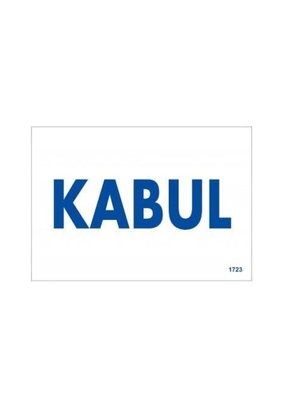 Kabul Uyarı Levhası 17,5x25 Kod:1723