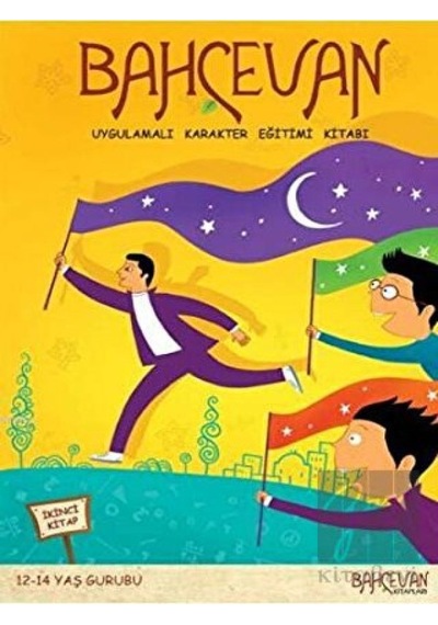 Bahçevan Uygulamalı Karakter Eğitimi Kitabı 2. Kitap (12 - 14 Yaş Grubu) Bahçevan Kitapları - Erkam  -  Bahçevan Kitapları - Erkam