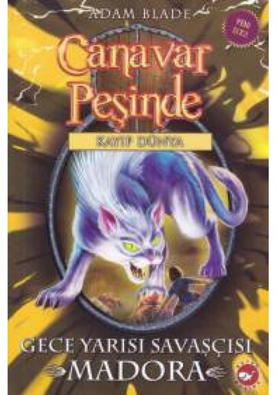 Canavar Peşinde 40 - Gece Yarısı Savaşçısı Madora - Rxlu-593267