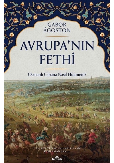 Avrupa'nın Fethi / Gabor Agoston