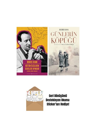 Bütün Ölülerin Derileri Aynıdır + Günlerin Köpüğü Resimli