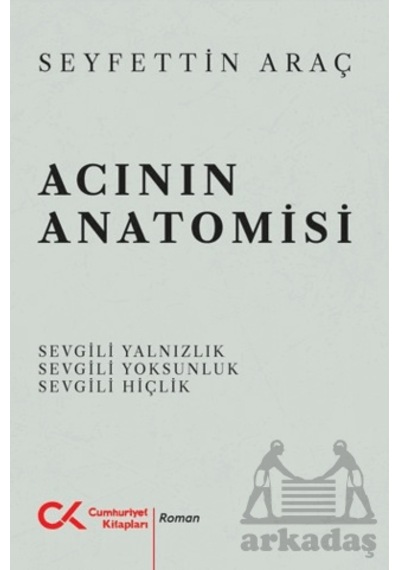 Acının Anatomisi Cumhuriyet Kitapları
