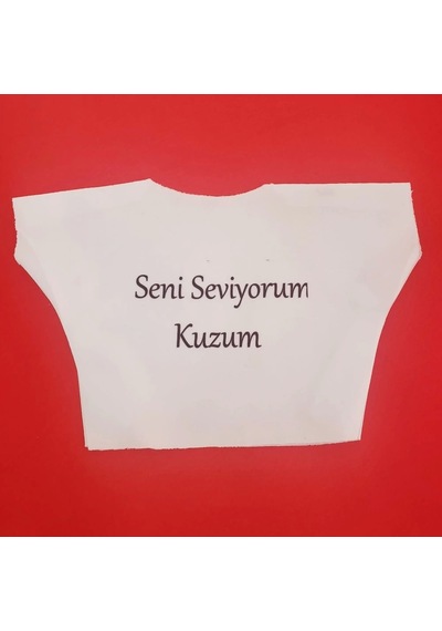 Seni Seviyorum Kuzum Yazılı Oyuncak Peluş Tişörtü Çok Renkli
