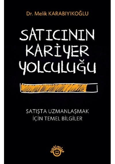 Satıcının Kariyer Yolculuğu - Melik Karabıyıkoğlu - Optimist