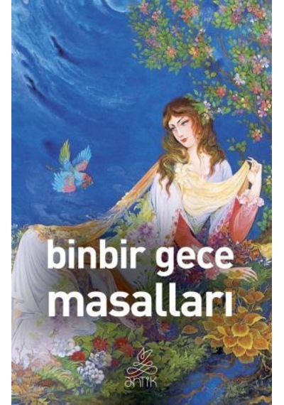 Binbir Gece Masalları (Antik Dünya Klasikleri)