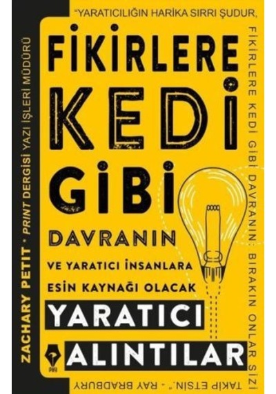 Fikirlere Kedi Gibi Davranın - Zachary Petit - Pay