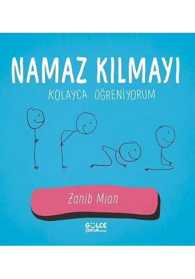 Namaz Kılmayı Kolayca Öğreniyorum / Zanib Mian
