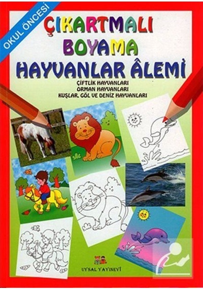 Çıkartmalı Boyama Hayvanlar Alemi - Okul Öncesi / Mürşide Uysal