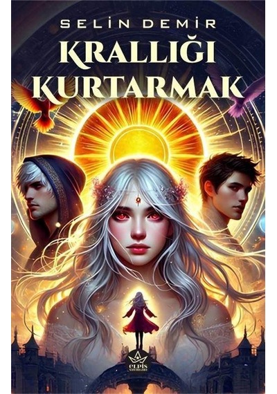 Krallığı Kurtarmak / Selin Demir