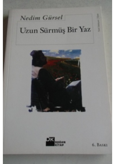 Uzun Sürmüş Bir Yaz/nedim Gürsel