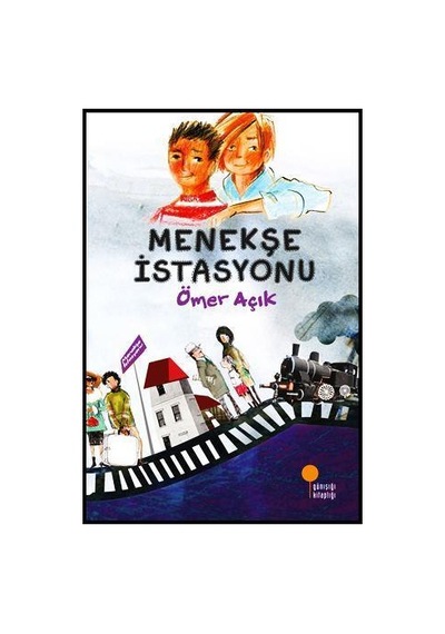 Günışığı Yayınları Menekşe İstasyonu Ömer Açık