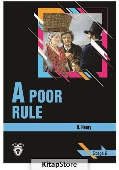 A Poor Rule - Stage 2 - O. Henry - Dorlion Yayınevi