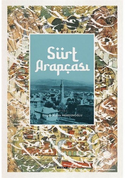 Siirt Arapçası / Adnan Memduhoğlu